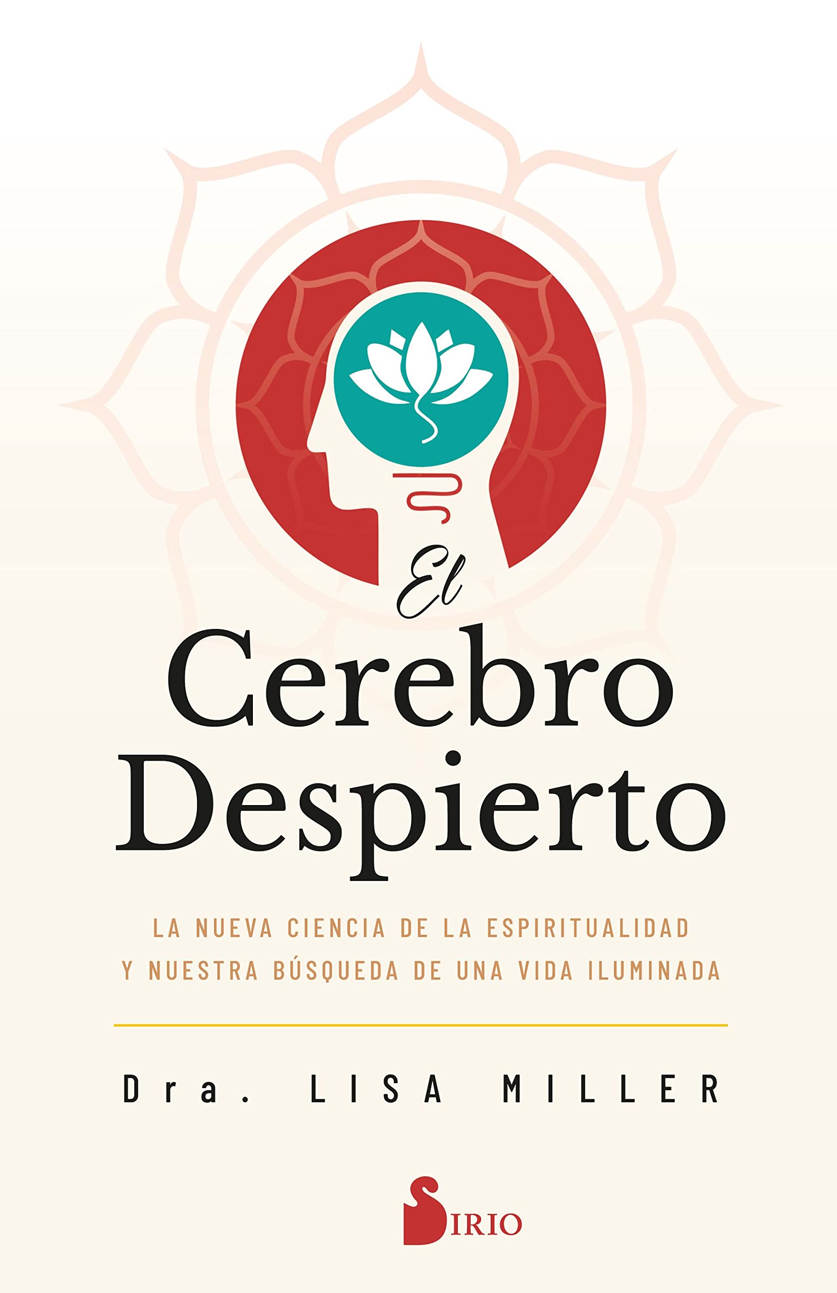 El cerebro despierto (Spanish Edition)