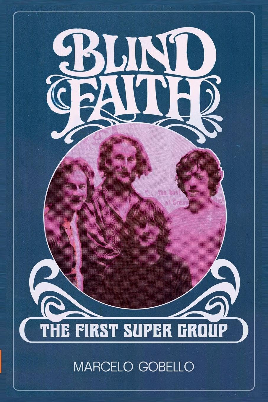 Blind Faith The First Supergroup vinyle album rock collector
