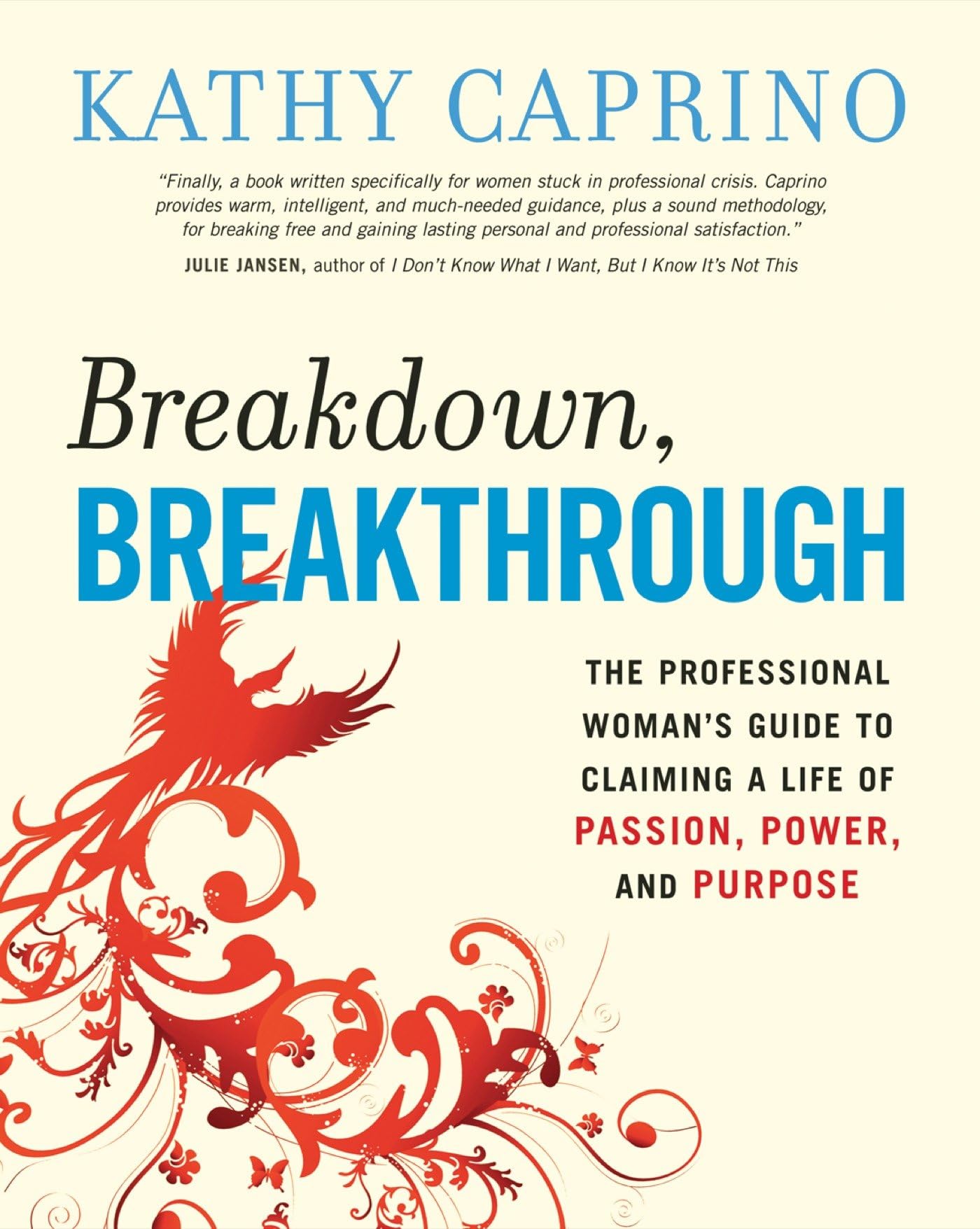 Breakdown, Breakthrough: The Professional Woman's Guide to Claim