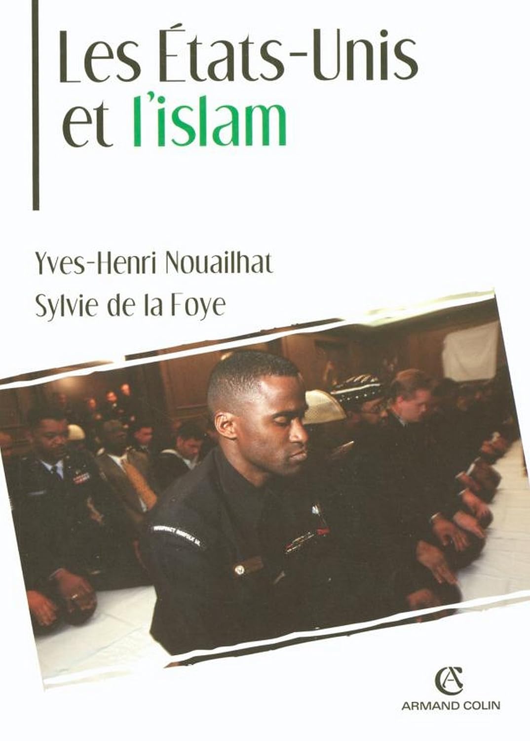 Les États-Unis et l'islam (Hors Collection) (French Edition)