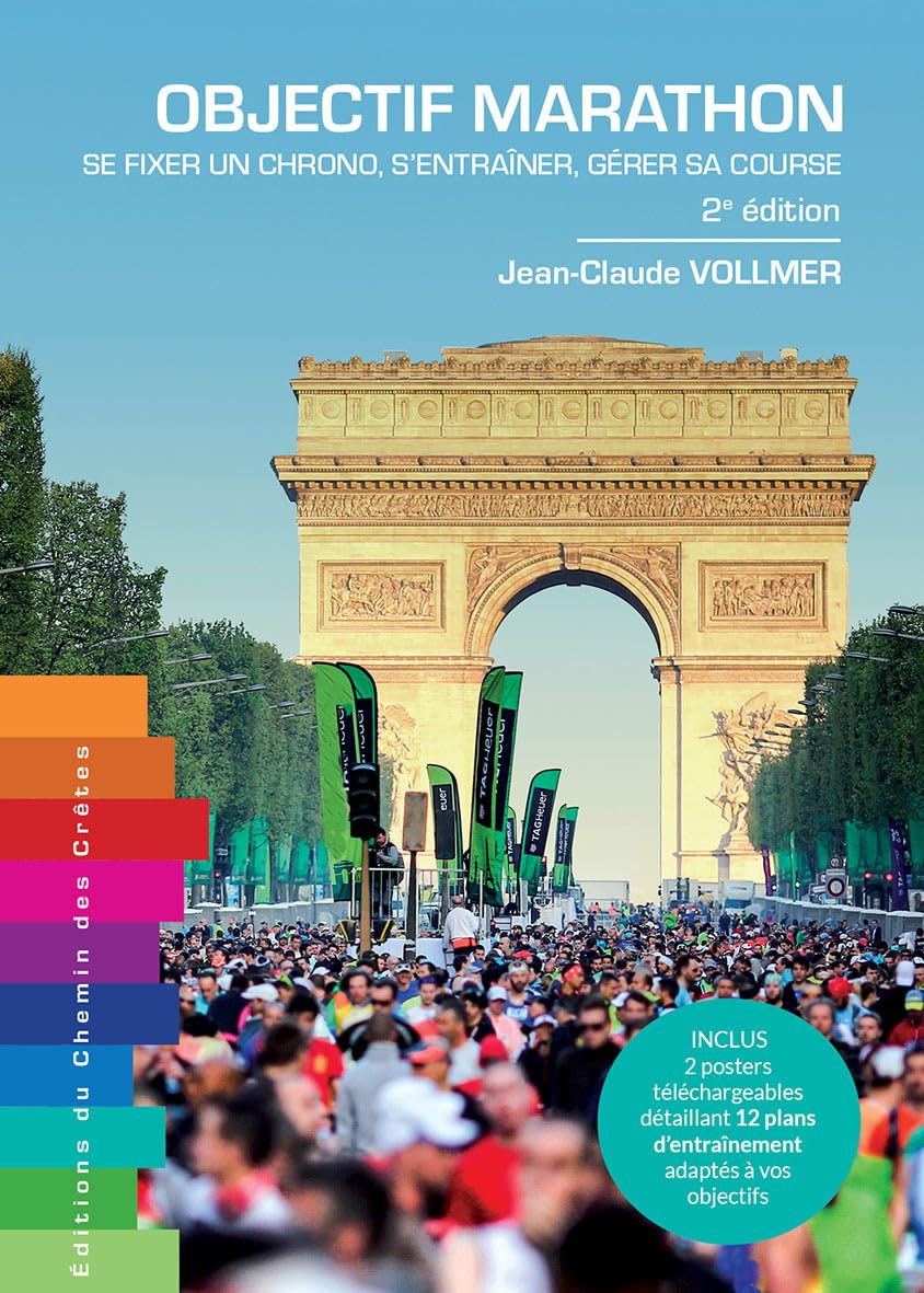 OBJECTIF MARATHON - SE FIXER UN CHRONO S'ENTRAÎNER GÉRER SA COURSE