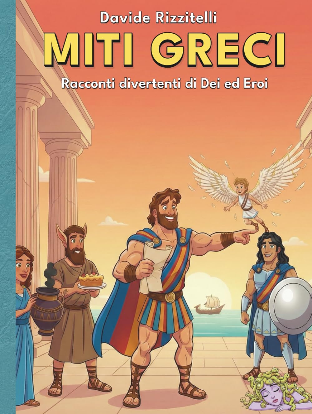 Miti greci: Racconti Divertenti di Dei ed Eroi