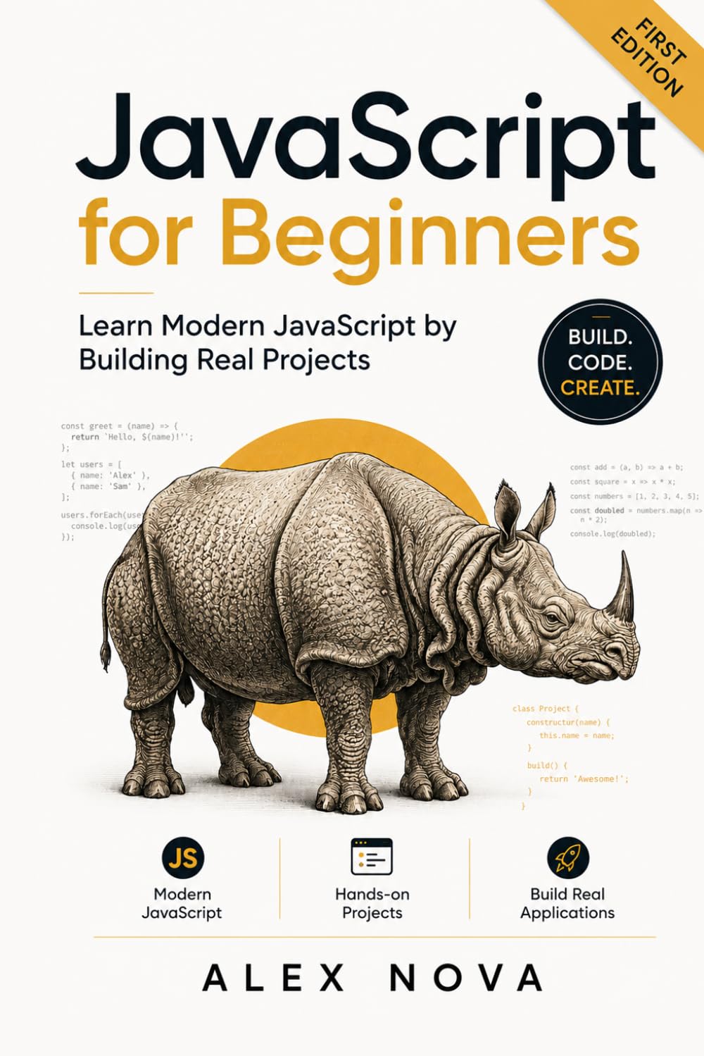 JavaScript for Beginners: Learn Modern JavaScript by Building Real Projects