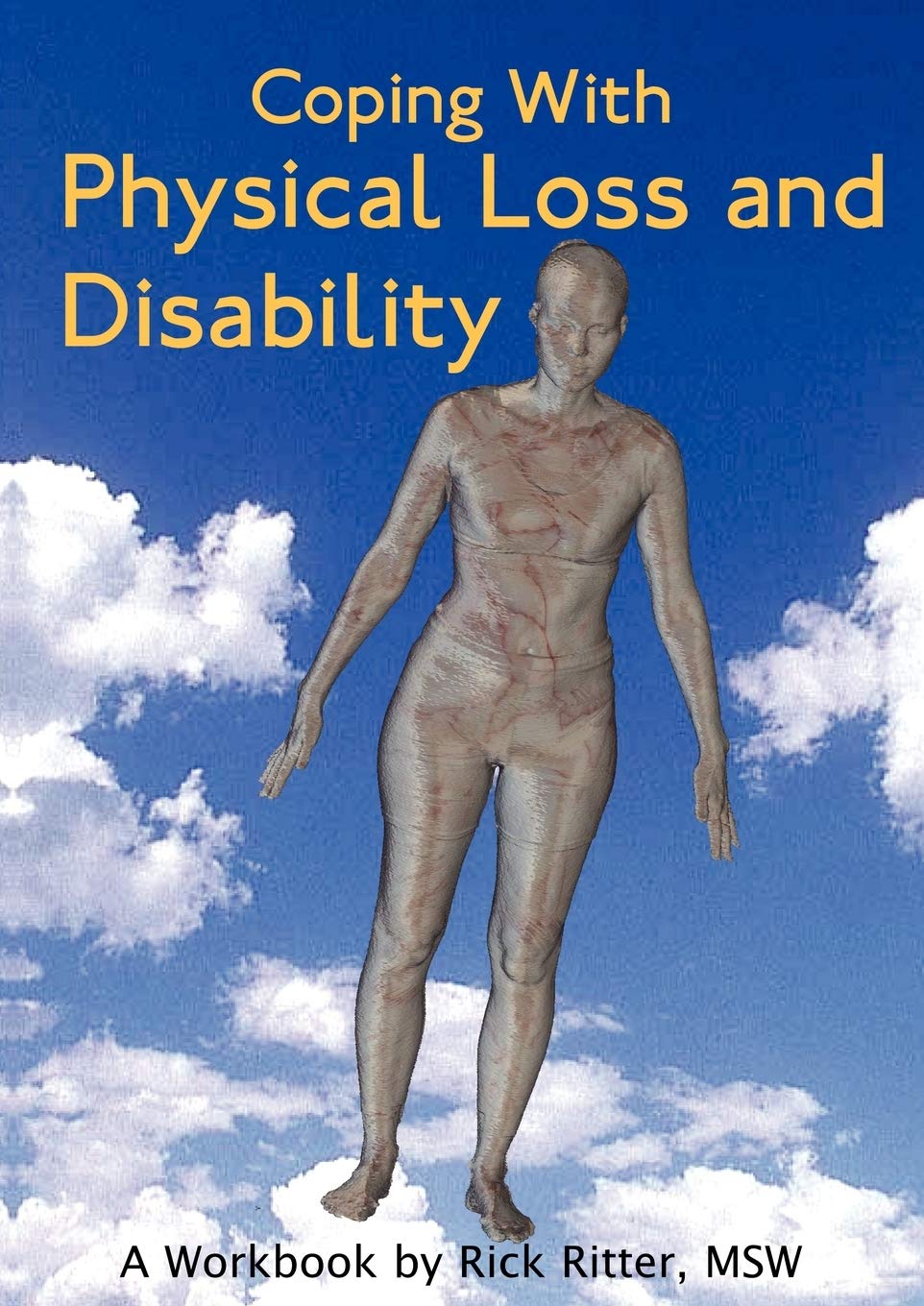 Coping with Physical Loss and Disability: A Workbook (New Horizons in Therapy) Coping with Physical Loss and Disability: A Workbook (New Horizons in Therapy)