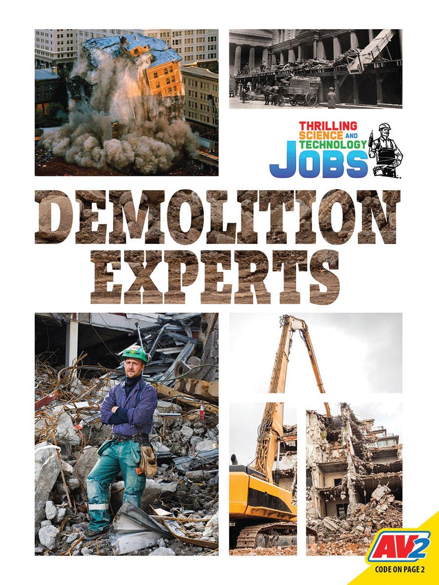 Demolition Experts (Thrilling Science and Technology Jobs)