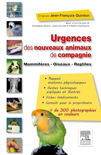 Urgences des nouveaux animaux de compagnie: Mammifères - Oiseaux - Reptiles