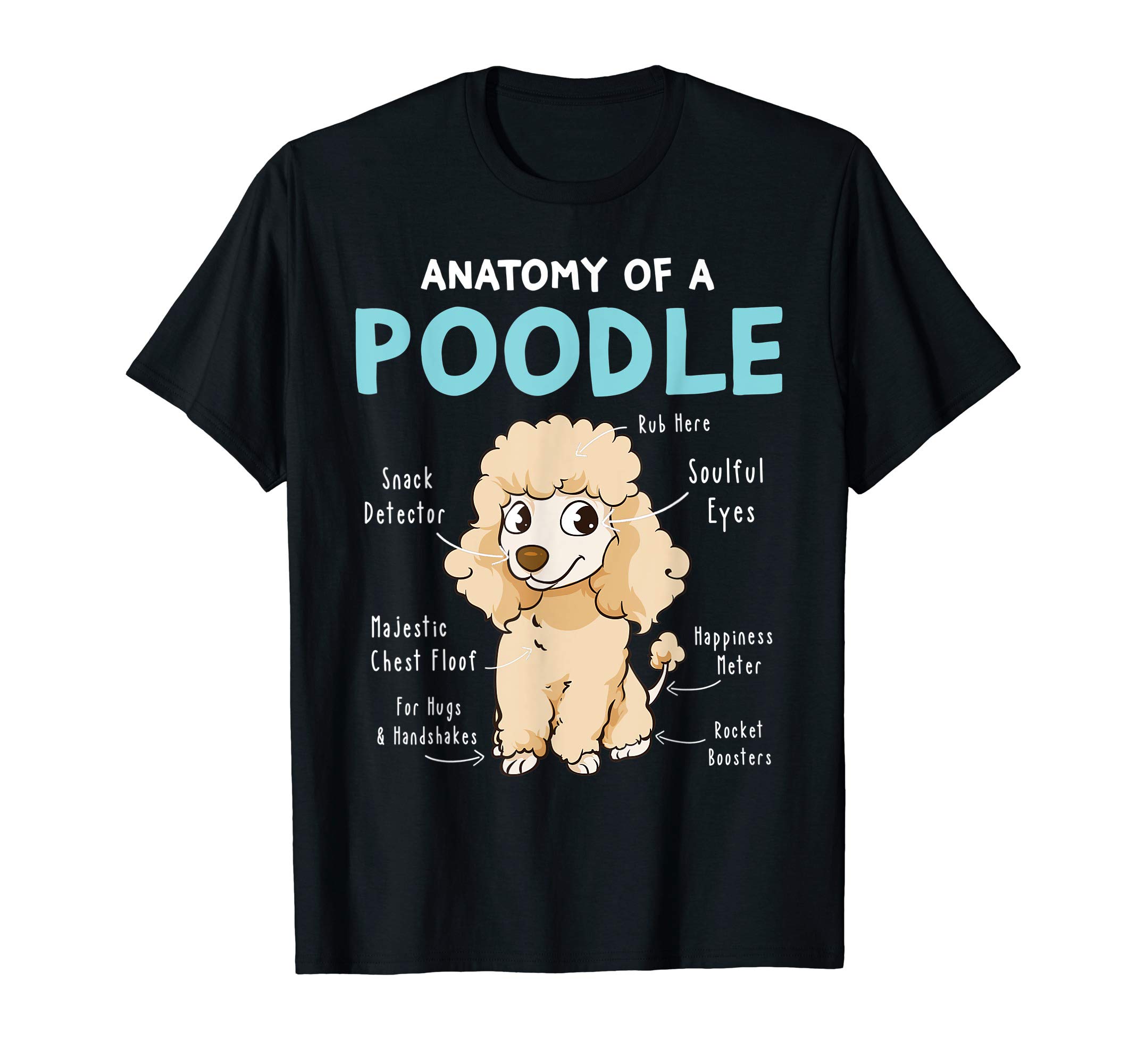 Poodle Gifts By FoxioAnatomy Of A Poodle Funny Poodle Gift Poodle Mom Poodle Dad T-Shirt