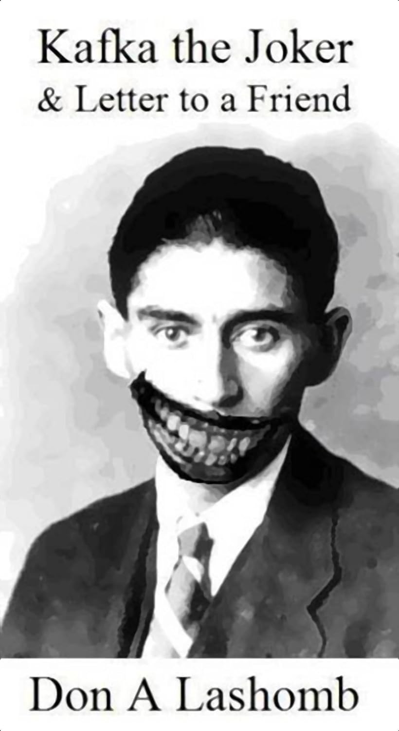Kafka the Joker & Letter to a Friend