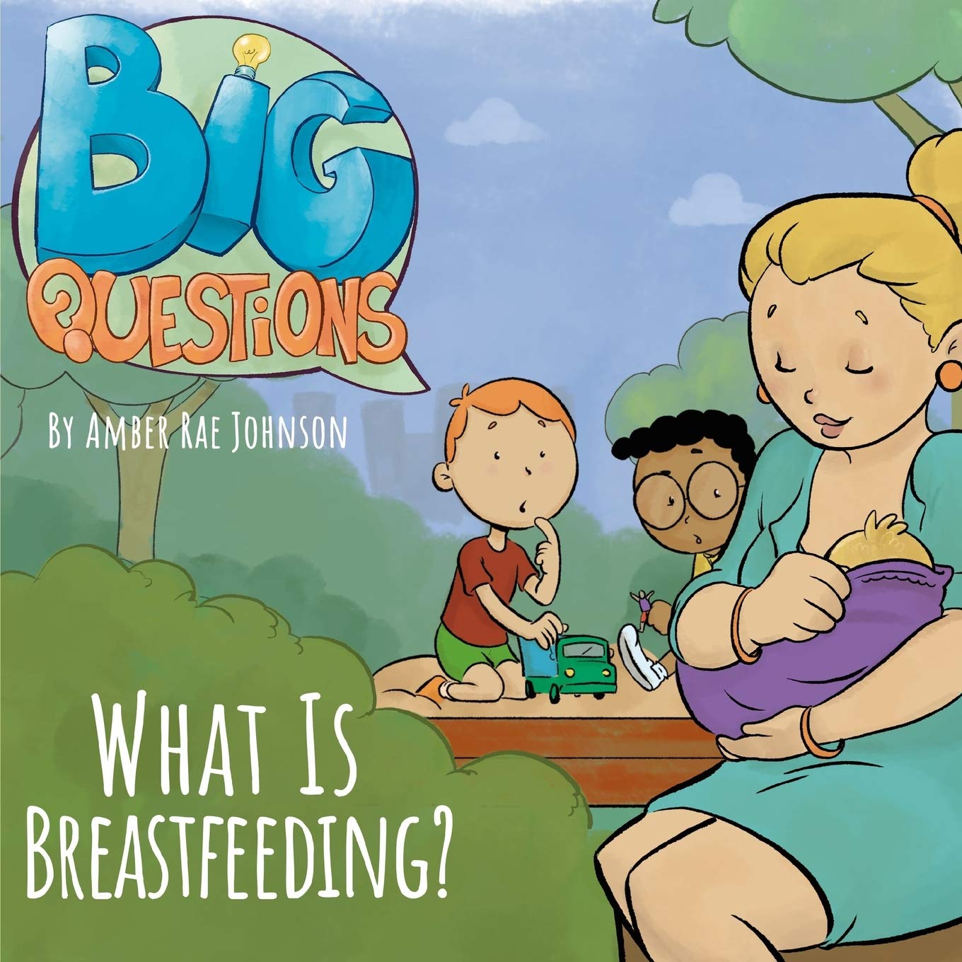 What is Breastfeeding? (Big Questions)