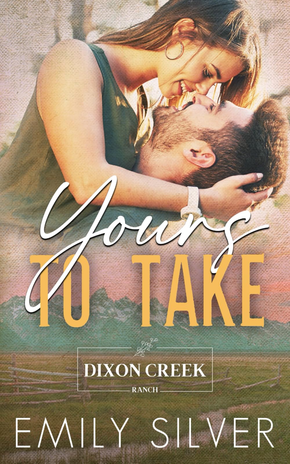 Yours To Take: A Small Town, Virgin Romance (Dixon Creek Ranch)