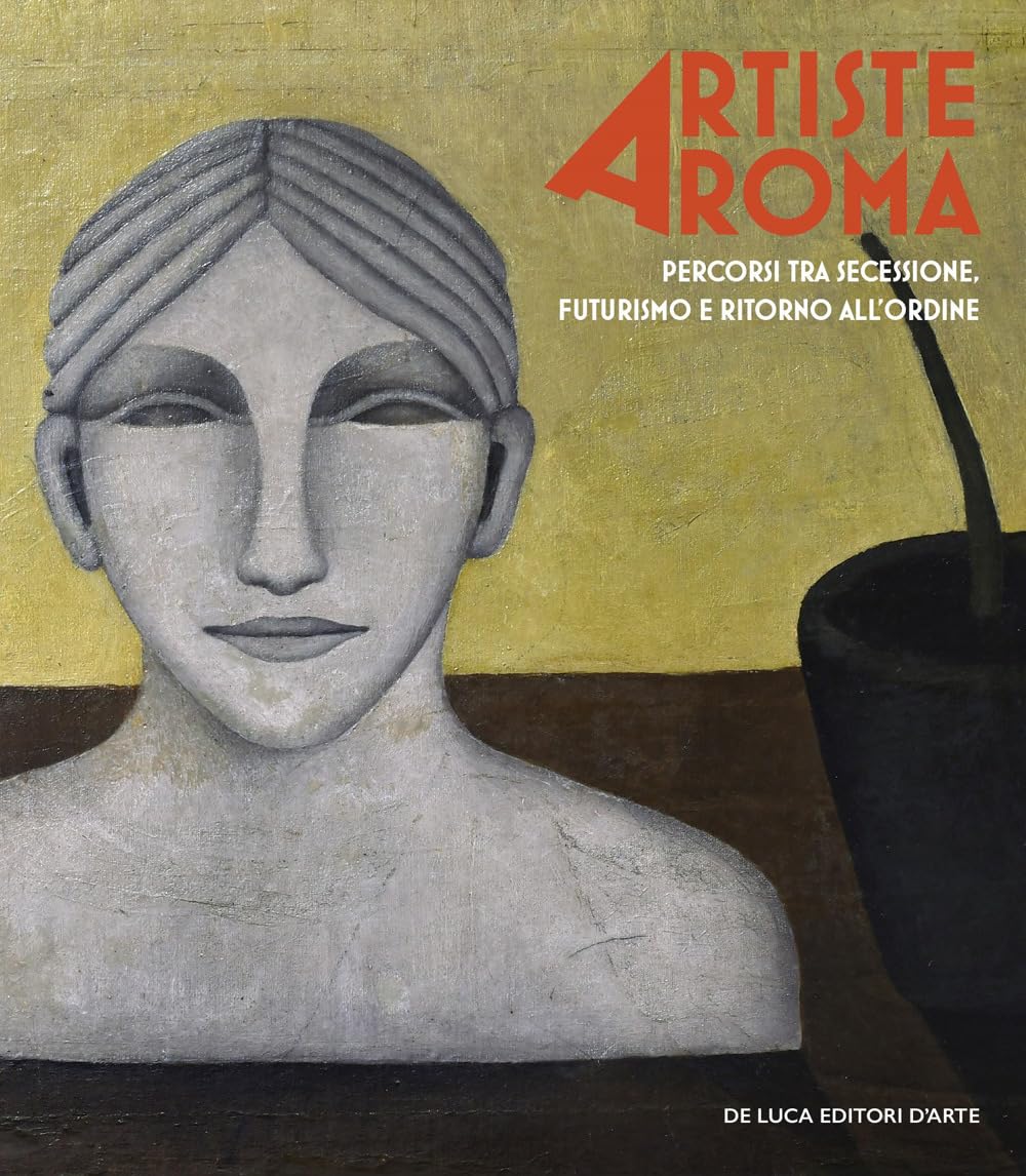 Artiste a Roma livre illustré sur le futurisme et le retour à l'ordre