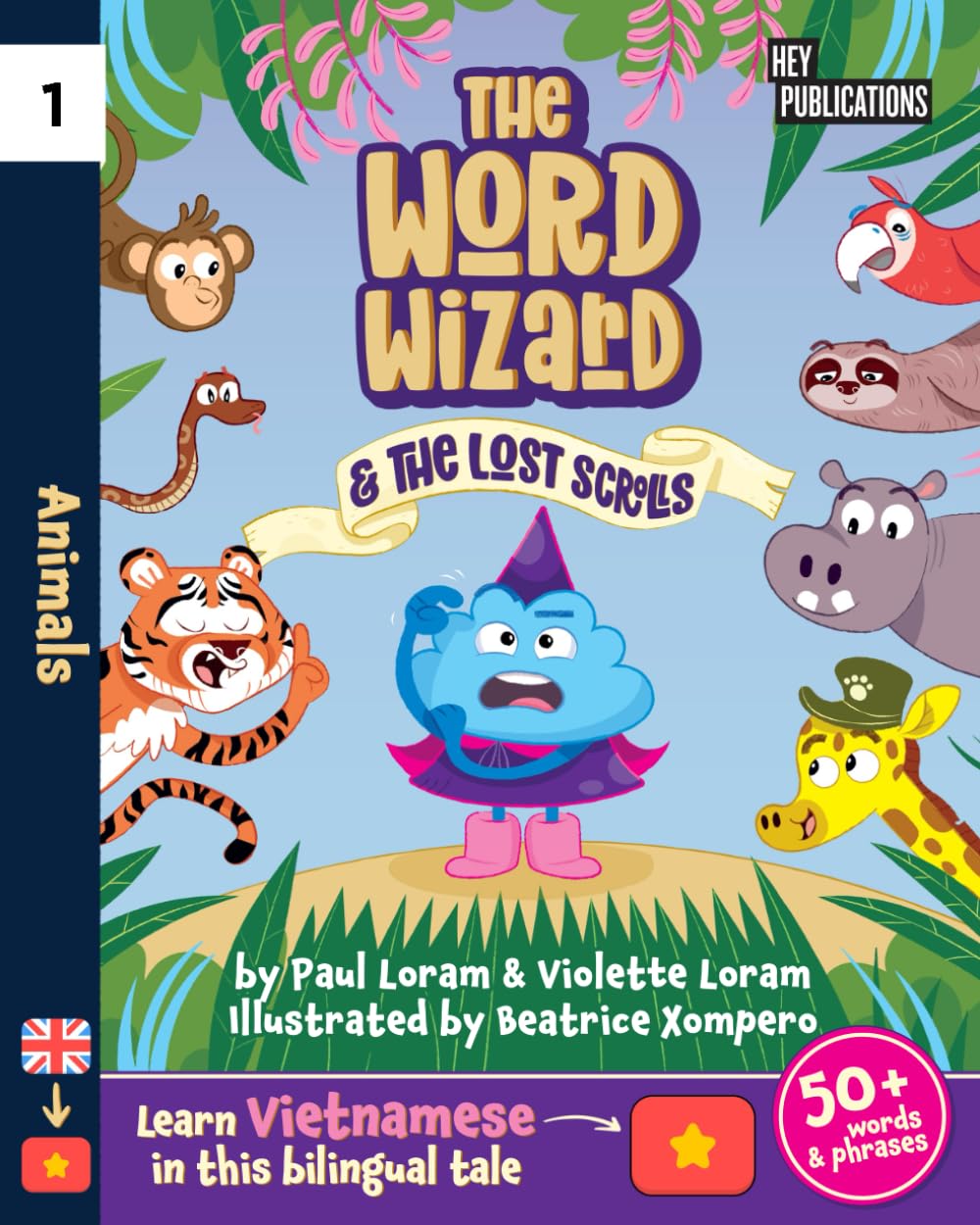 The Word Wizard - Bilingual English & Vietnamese Children's Book: The Lost Scrolls - Animals, Learn 50+ Vietnamese words in this fun story. Ideal for ... language learning. Storybook for Kids.