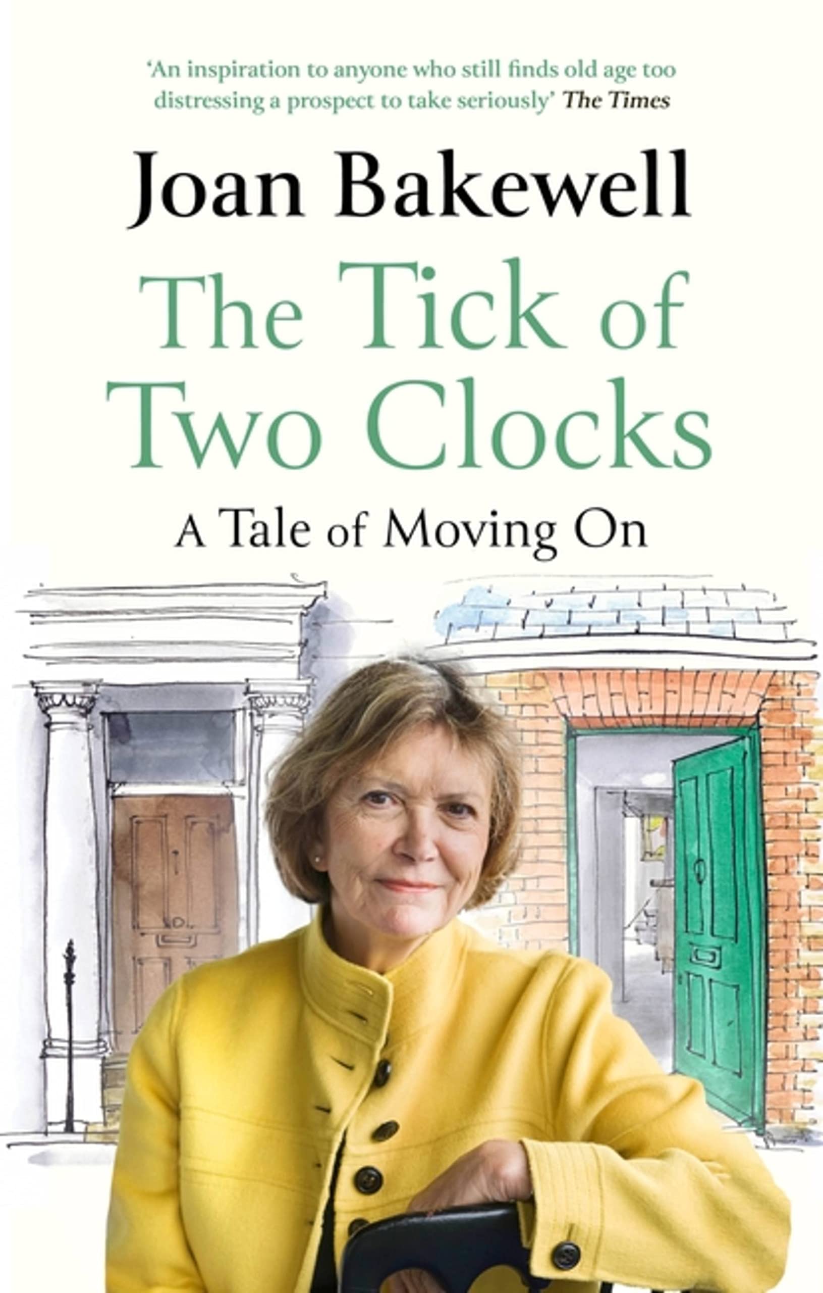 The Tick of Two Clocks: A Tale of Moving On. Bakewell 9780349013947 New**