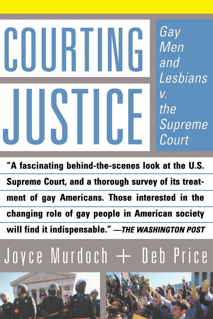 Courting Justice: Gay Men And Lesbians V. The Supreme Court