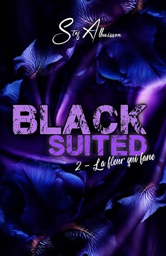 Black Suited: la fleur qui fane 2