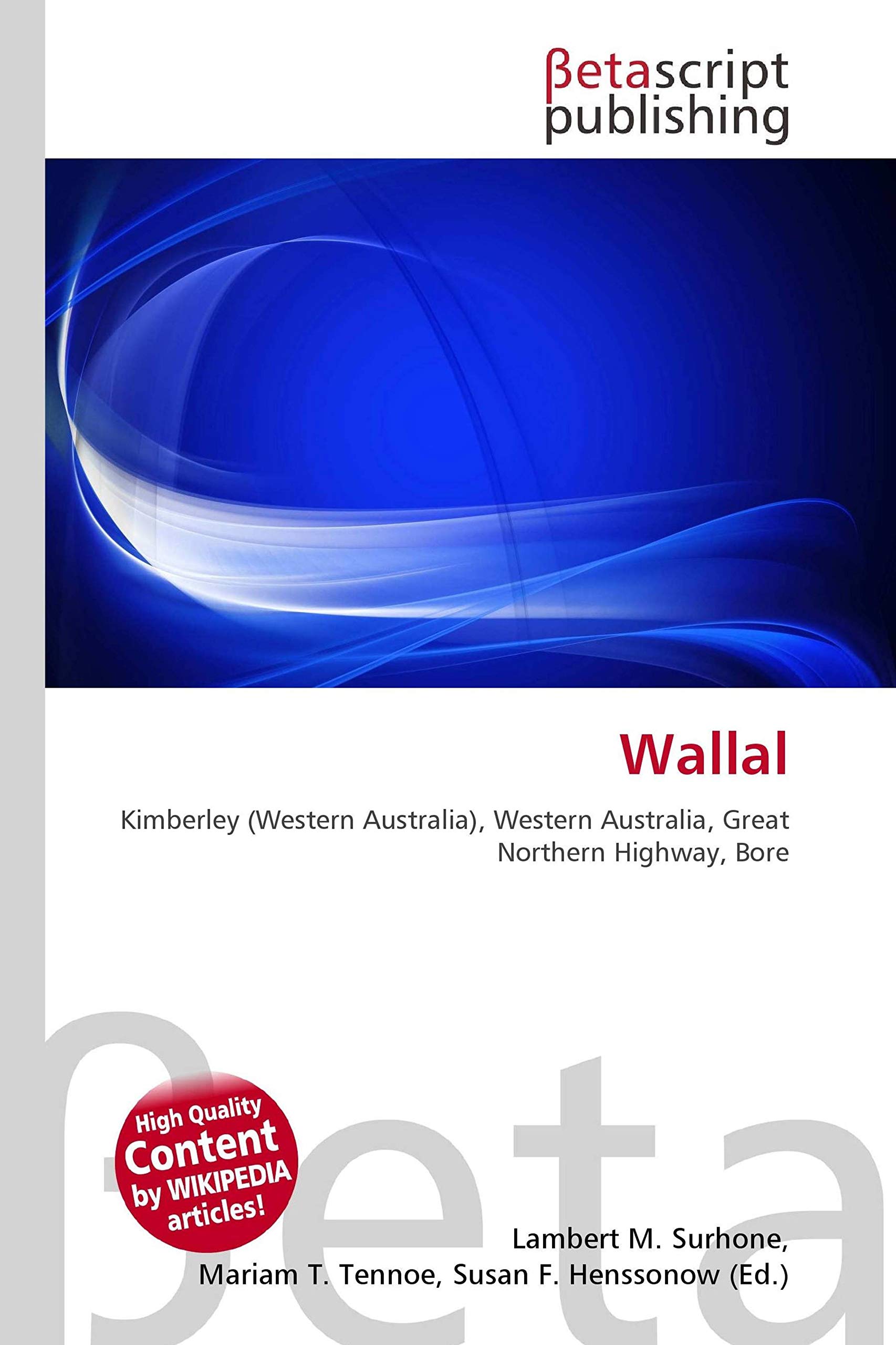 Wallal: Kimberley (Western Australia), Western Australia, Great Northern Highway, Bore
