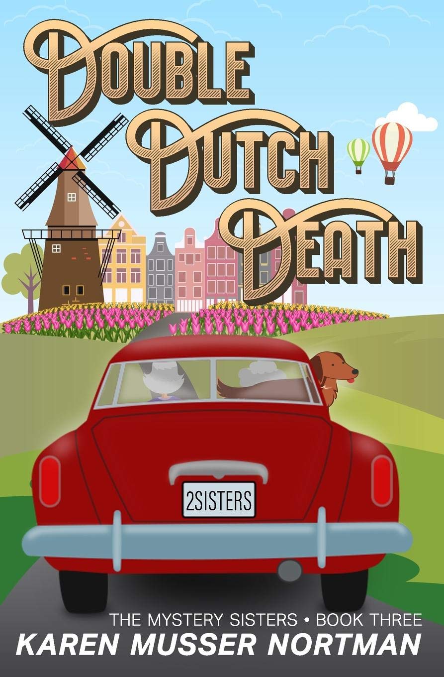 Double Dutch Death (The Mystery Sisters)