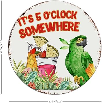 Customized Metal Sign It's Five O'clock Somewhere Room Decor for Men Tin Signs for Coffee Bar Garage Pubs Club Tiki Bar Pool Hot Tub Luau Art Poster Gift for Men 9x9 Inch Round