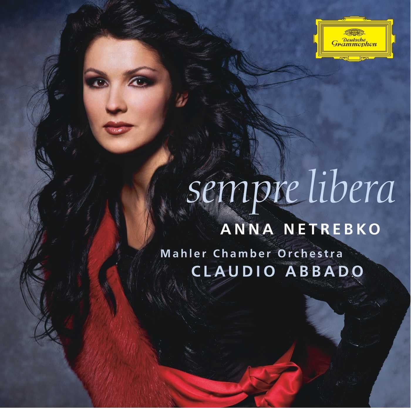 - Anna Netrebko: Sempre Libera