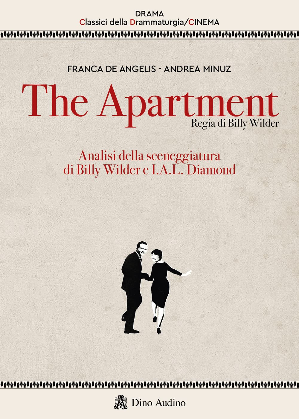 The Apartment. Analisi Della Sceneggiatura Di Billy Wilder E I.A.L. Diamond - 4