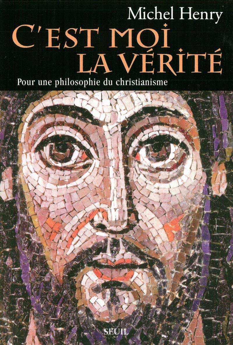 Amazon.fr - C'est moi la Vérité: Pour une philosophie du
