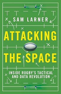 Attacking the Space: Inside Rugby's Tactical and Data Revolution - 'Illuminating' Eddie Jones