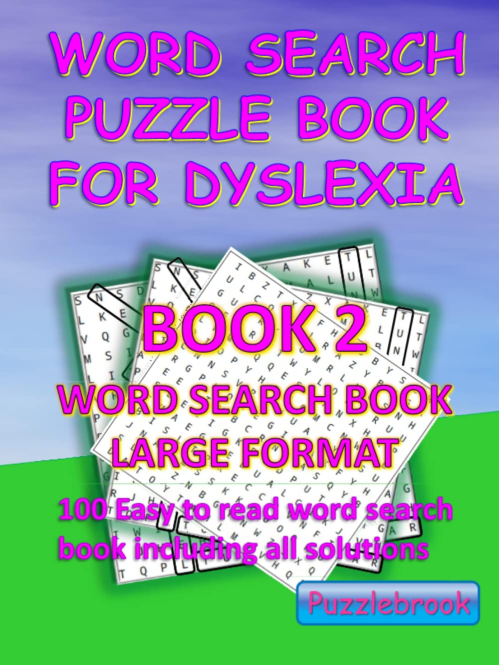 Word Search Puzzle Book for Dyslexia Book 2 Word Search Book Large Format: 100 Easy to read word search book including all solutions