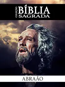 Coleção Bíblia Sagrada - Abraão