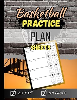 Basketball Practice Plan Sheets: Full of 100 blank practice plan sheets and 10 basketball courts to help any player or coach plan their own practice.