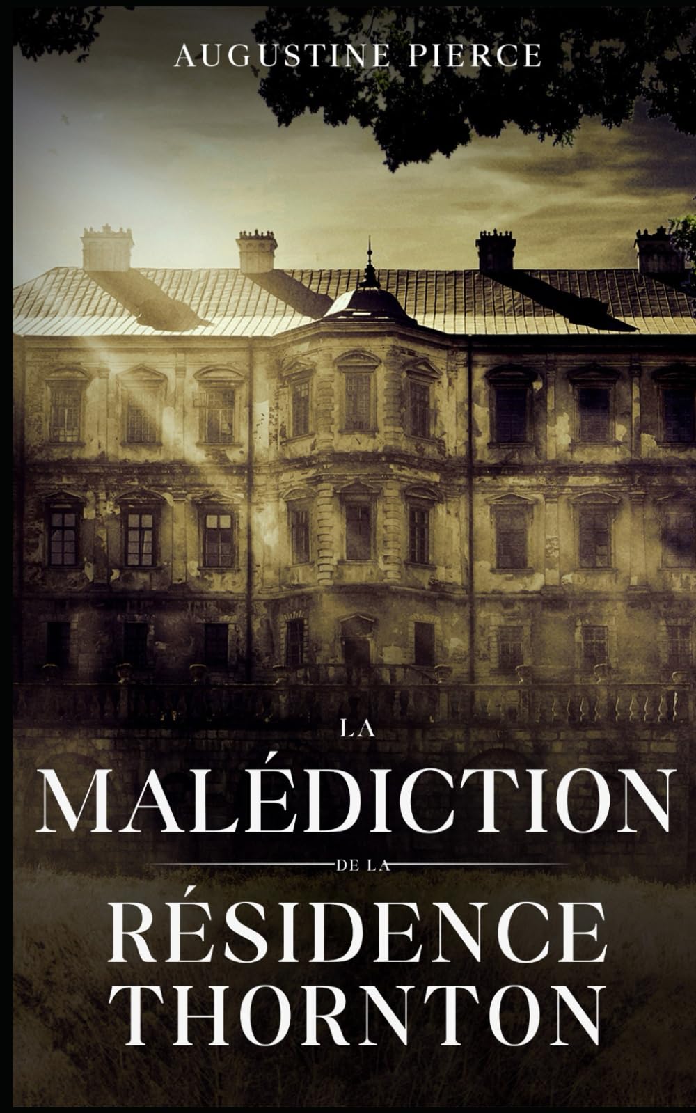 La Malédiction de la Résidence Thornton: La Trilogie de la Malédiction Braddock Tome 3