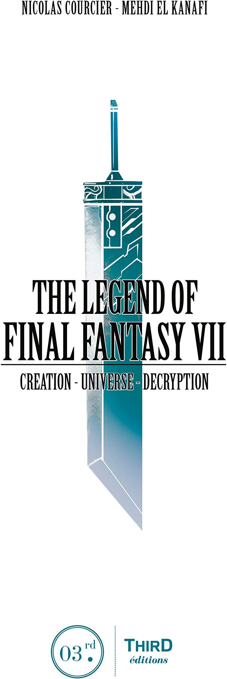The Legend of Final Fantasy VII: Creation - Universe - Decryption