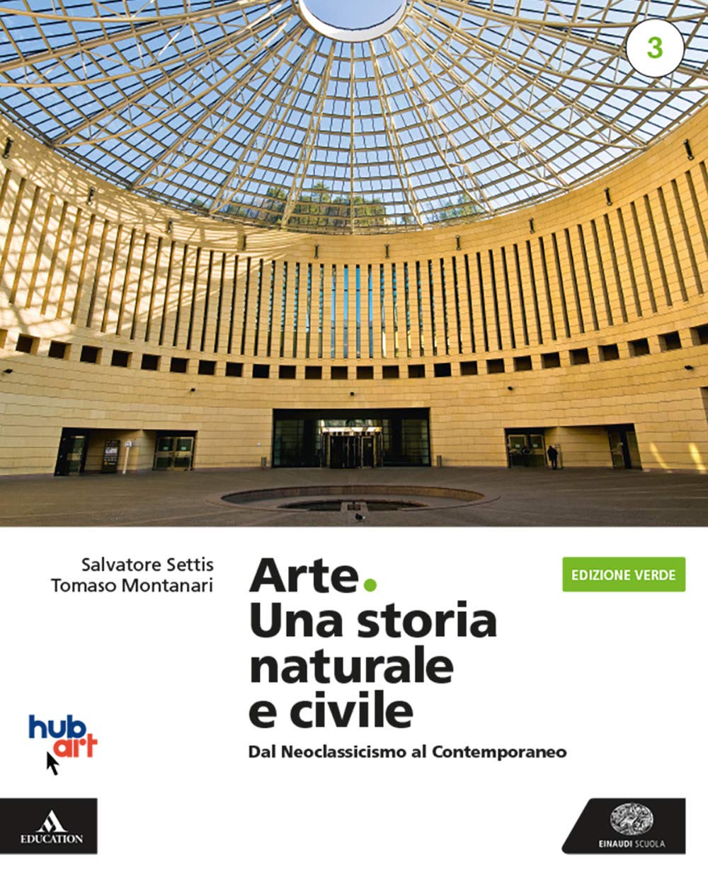 Arte. Una storia naturale e civile. Ediz. verde. Per le Scuole superiori. Con e-book. Con espansione online (Vol. 3)