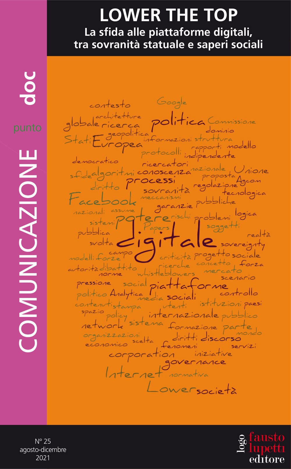 Comunicazionepuntodoc. Lower The Top. La Sfida Delle Piattaforme Digitali, Tra Sovranità Statuale E Saperi Sociali (2022) (Vol. 25) - 4