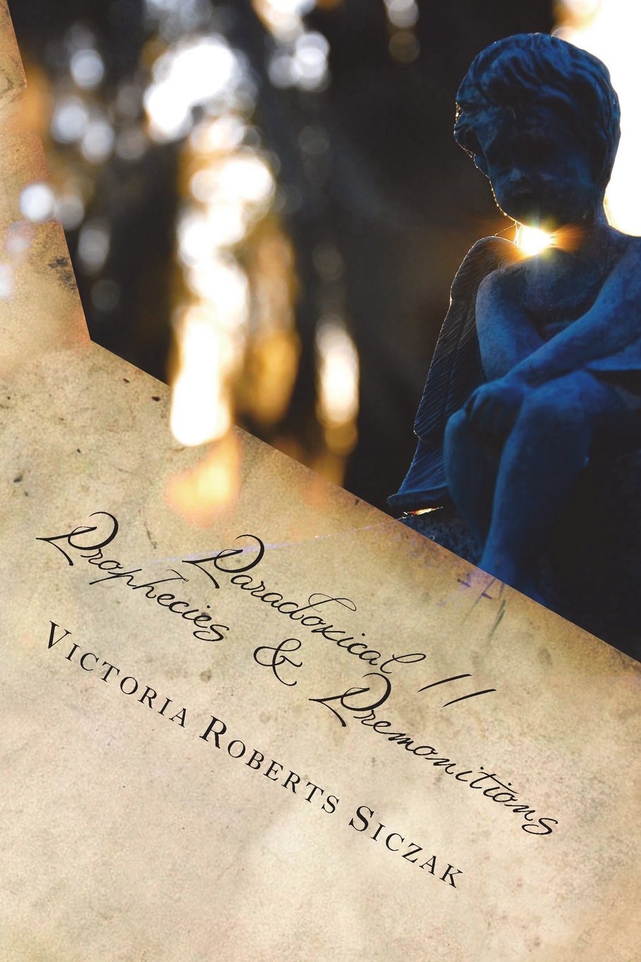 Paradoxical II: Prophecies & Premonitons