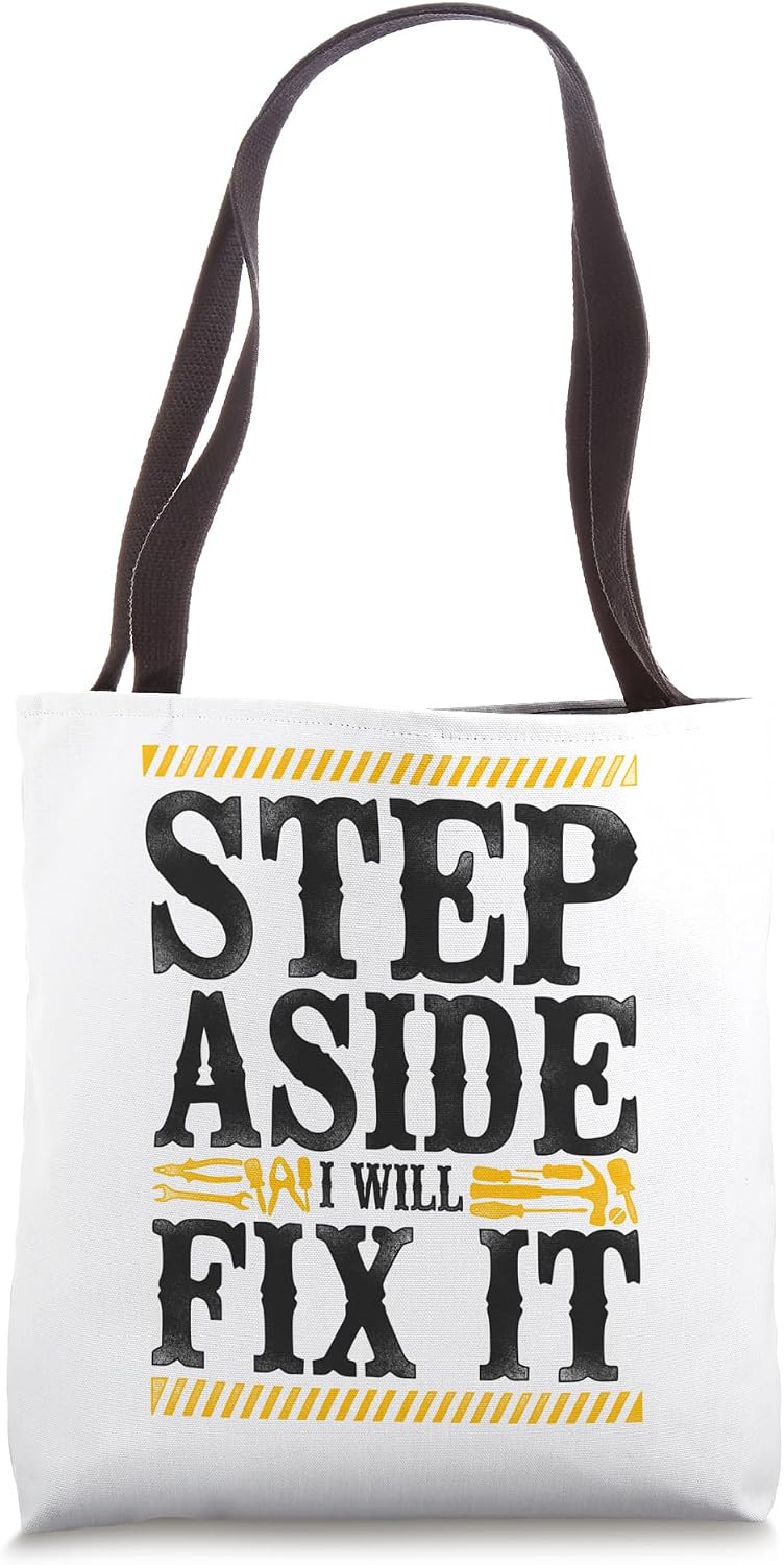 Handyman Vintage Step Aside I Will Fix It Tote Bag
