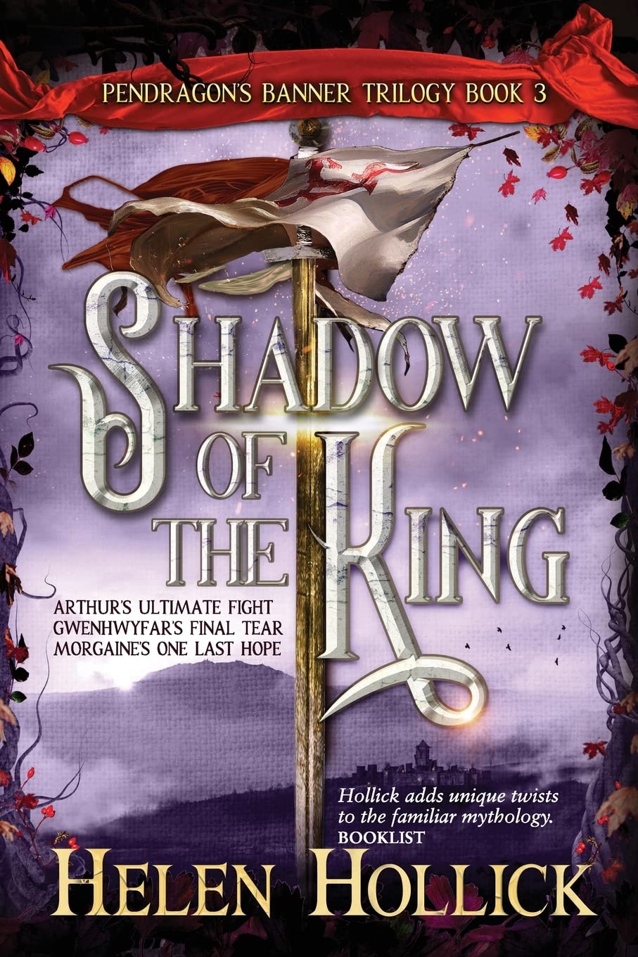 Shadow Of The King: (The Pendragon's Banner Trilogy Book 3)