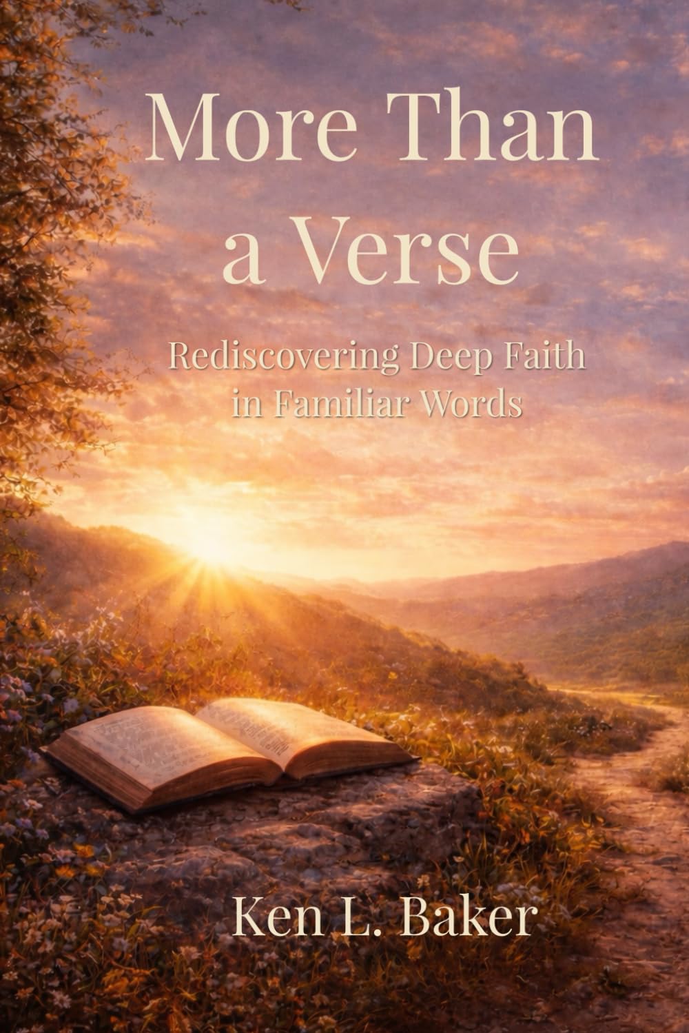 More Than a Verse: Rediscovering Deep Faith in Familiar Words