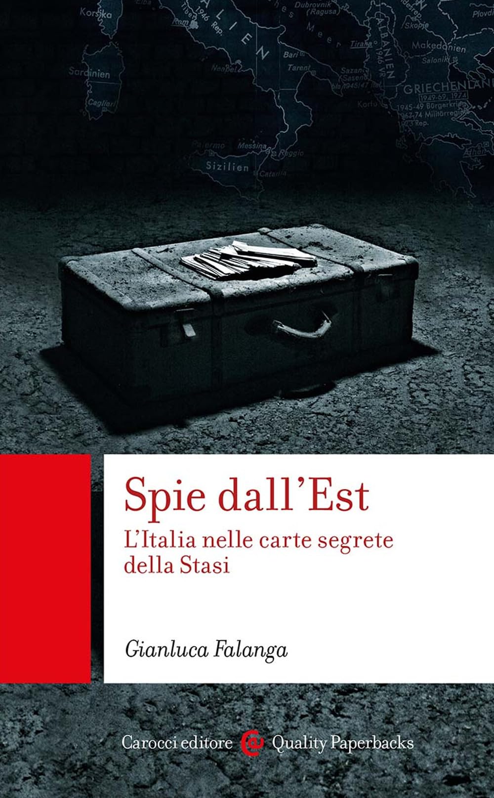 Spie Dall'est. L'italia Nelle Carte Segrete Della Stasi - 4