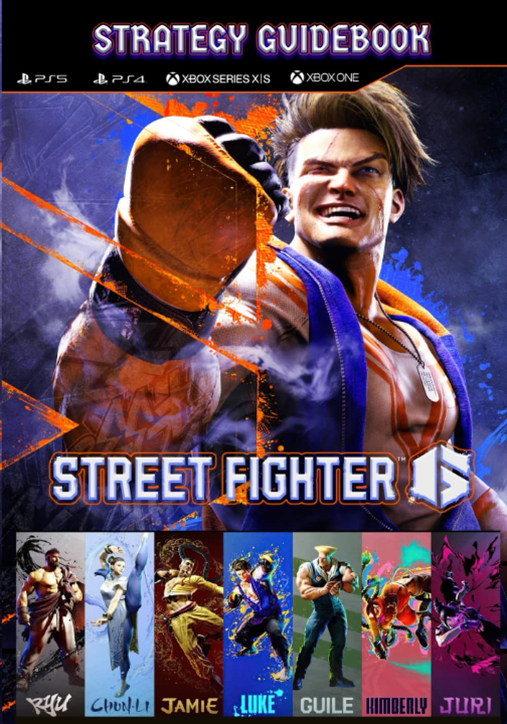 Street Fighter 6 Strategy Guide Book Guide, Tips, Cheat And Walkthrough
