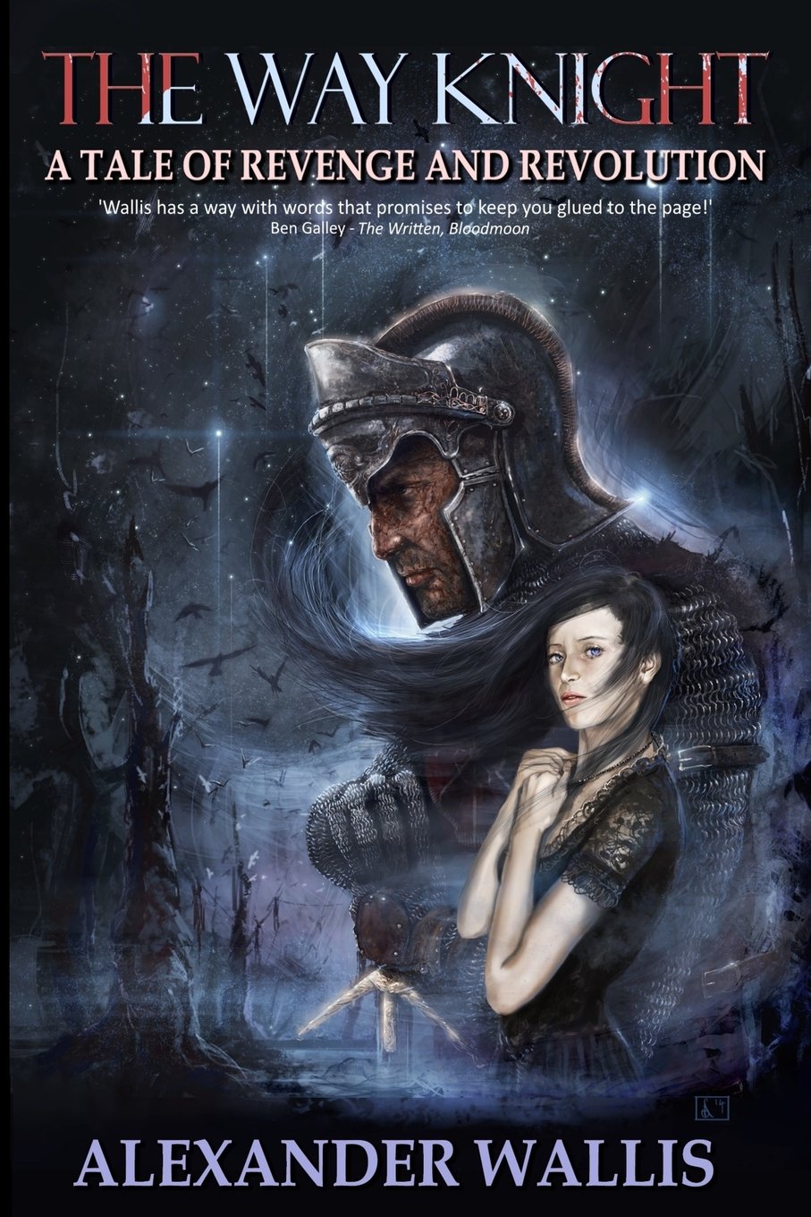The Way Knight: A Tale of Revenge and Revolution. Wallis, Ilicheva, Ives<|