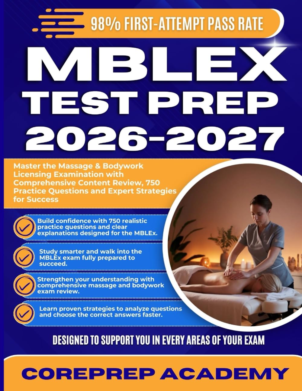 MBLEx Test Prep 2026–2027: Master the Massage & Bodywork Licensing Examination with Comprehensive Content Review, 750 Practice Questions and Expert Strategies for Success