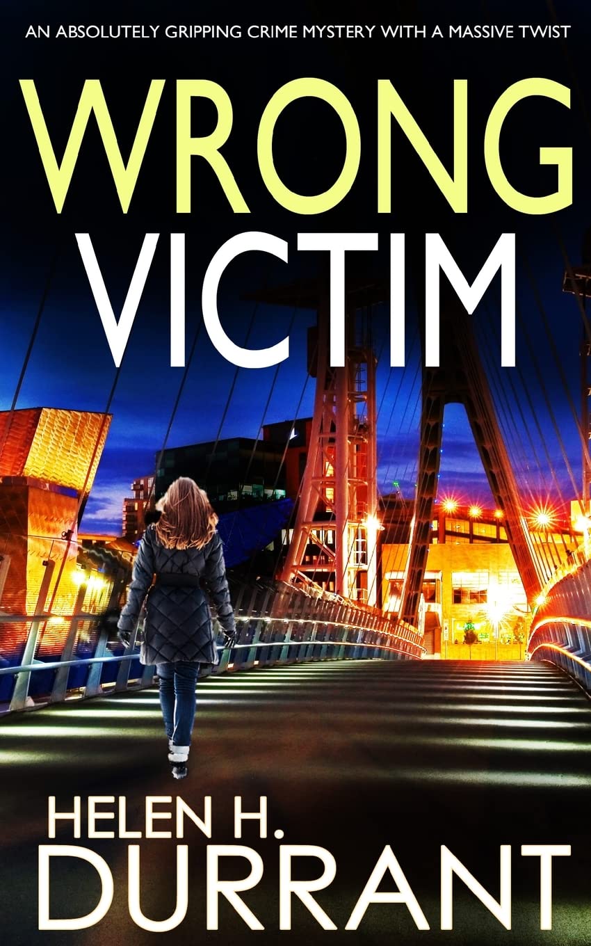 WRONG VICTIM an absolutely gripping crime mystery with a massive twist: 3 (Detective Rachel King Thrillers)