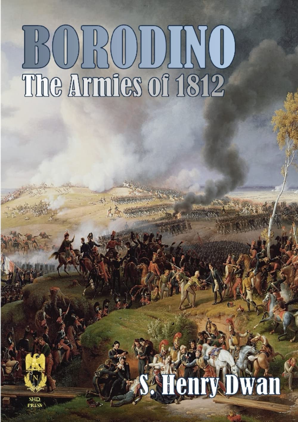 Borodino - The Armies of 1812 (Orders of Battle)