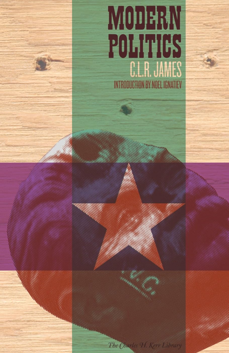 Modern Politics by CLR James (Paperback, 2013)