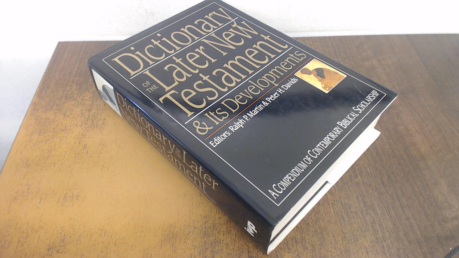 Dictionary of the Later New Testament and its by Peter H Davids HARDBACK