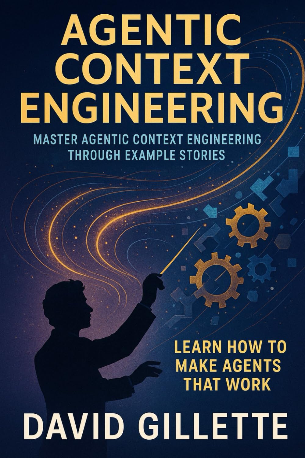 Agentic Context Engineering: Master Agentic Context Engineering Through Example Stories (Generative AI Mastery)