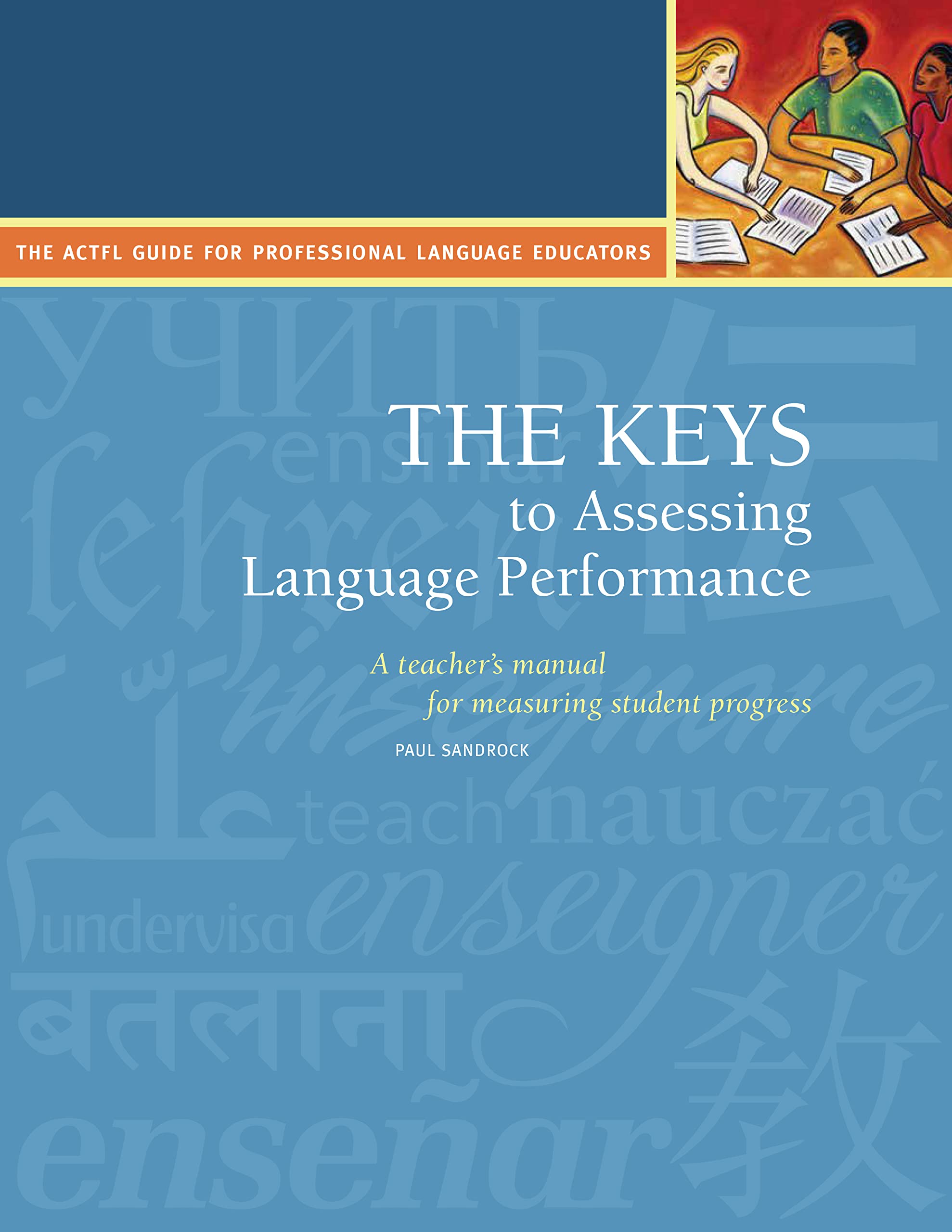 The Keys to Assessing Language Performance, Second Edition: Teacher´s Manual