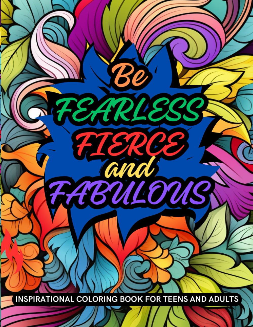 Be Fearless Fierce and Fabulous: Adult Coloring Book
