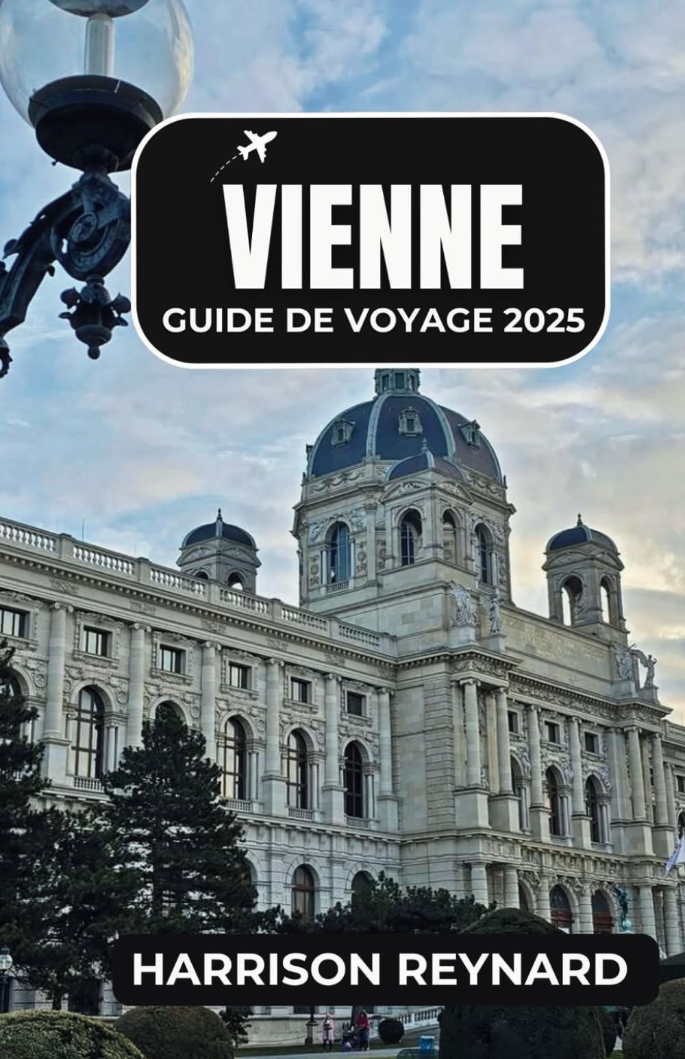 Vienne Guide de voyage 2025: Découvrez l'élégance intemporelle de l'Autriche à travers des monuments emblématiques, des cafés historiques et des merveilles culturelles