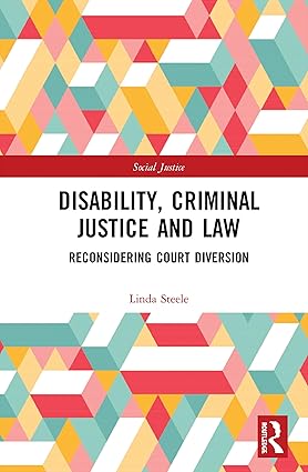 Disability, Criminal Justice and Law: Reconsidering Court Diversion (Social Justice)-Wow! eBook